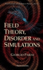 Image for Field Theory, Disorder and Simulations.