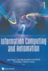 Image for Proceedings of the International Conference, Information Computing and Automation: University of Electronic Science and Technology of China, China, 20-22 December 2007