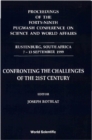 Image for Proceedings of the forty-ninth Pugwash Conference on Science and World Affairs: Rustenburg, South Africa, 7-13 September 1999 : confronting the challenges of the 21st century