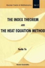Image for The Index Theorem and the Heat Equation Method.