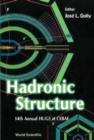 Image for Hadronic Structure: Proceedings of the 14th Annual HUGS at CEBAF.