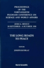 Image for The long roads to peace: proceedings of the Forty-Eighth Pugwash Conference on Science and World Affairs, Jurica, Mexico, 29 September-4 October 1998