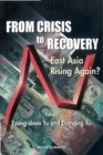 Image for From crisis to recovery: East Asia rising again?