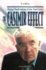 Image for The Casimir effect: physical manifestations of zero-point energy