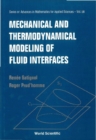 Image for Mechanical and Thermodynamical Modeling of Fluid Interfaces.