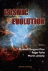 Image for Cosmic Evolution: On the Occasion of the 60th Birthdays of Jean Audouze and James W. Truran : Institut D&#39;astrophysique De Paris, 13-17 November 2000