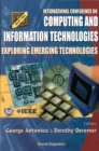 Image for Computing and Information Technologies: Exploring Emerging Technologies - Proceedings of the International Conference Montclair State University, NJ, USA 12 October 2001.