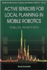 Image for Active sensors for local planning in mobile robotics : v. 26