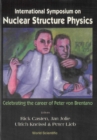 Image for Nuclear Structure Physics: Celebrating the Career of Peter Von Brentano - Proceedings of the International Symposium University of Gottingen, Germany 5-8 March 2000.