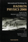 Image for Hadron Physics 2000: Topics on the Structure and Interaction of Hadronic Systems - Proceedings of the International Workshop, Caraguatatuba, Sao Paulo, Brazil, 10-15 April 2000.