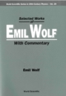 Image for Selected Works of Emil Wolf: With Commentary.