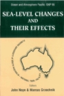Image for Sea-level Changes and Their Effects.: (Proceedings of the International Ocean and Atmosphere Pacific (OAP 95) Conference, Adelaide, South Australia, 23-27 October 1995.)