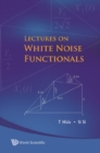Image for Lectures on white noise functionals