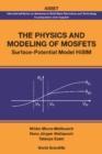 Image for The Physics and Modeling of Mosfets: Surface-Potential Model HiSIM.
