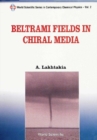 Image for Beltrami Fields in Chiral Media.