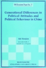 Image for Generational Differences in Political Attitudes and Political Behaviour in China.