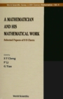Image for A Mathematician and His Mathematical Work: Selected Papers of S.S.Chern.