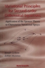Image for Variational Principles for Second-order Differential Equations: Application of the Spencer Theory to Characterize Variational Sprays.