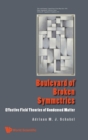 Image for Boulevard of broken symmetries  : effective field theories of condensed matter
