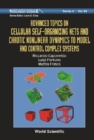 Image for Advanced topics on cellular self-organizing nets and chaotic nonlinear dynamics to model and control complex systems