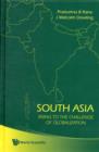 Image for South Asia: Rising To The Challenge Of Globalization