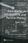 Image for Dark Matter In Astroparticle And Particle Physics - Proceedings Of The 6th International Heidelberg Conference