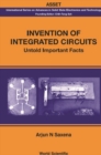 Image for Invention of integrated circuits: untold important facts