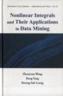 Image for Nonlinear integrals and their applications in data mining