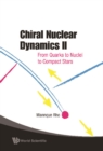 Image for Chiral Nuclear Dynamics: From Quarks to Nuclei to Compact Stars.
