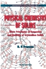 Image for Physical Chemistry of Solids: Basic Principles of Symmetry and Stability of Crystalline Solids.