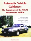 Image for Automatic vehicle guidance: the experience of the ARGO autonomous vehicle