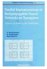 Image for Parallel Implementation of Backpropagation Neural Networks on Transputers: A Study of Training Set Parellelism.