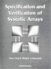 Image for Specification and verification of systolic arrays