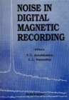 Image for Noise in Digital Magnetic Recording: Media and System.