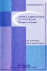 Image for Money and finance in Hong Kong: retrospect and prospect.
