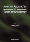 Image for Molecular Approaches to Tumor Immunotherapy.