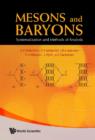 Image for Mesons and baryons: systematization and methods of analysis