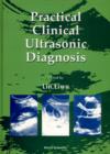 Image for Practical Clinical Ultrasonic Diagnosis.