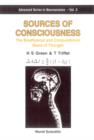 Image for Sources of Consciousness: Biophysical and Computational Basis of Thought.
