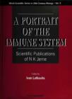Image for A Portrait of the Immune System: Scientific Publications of Niels Kaj Jerne.