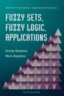 Image for Fuzzy Sets, Fuzzy Logic, Applications.