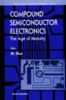 Image for Compound Semiconductor Electronics: The Age of Maturity.