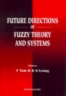Image for Future Directions of Fuzzy Theory and Systems.