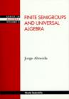 Image for Finite Semigroups and Universal Algebra.