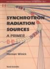 Image for Synchrotron Radiation Sources: A Primer.
