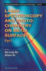 Image for Laser Spectroscopy and Photochemistry on Metal Surfaces.