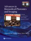 Image for Advances in biomedical photonics and imaging: proceedings of the 6th International Conference on Photonics and Imaging in Biology and Medicine (PIBM 2007) ; 4-6 November 2007, Wuhan,P R China