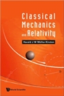 Image for Classical Mechanics And Relativity