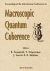 Image for MACROSCOPIC QUANTUM COHERENCE - PROCEEDINGS OF THE INTERNATIONAL CONFERENCE