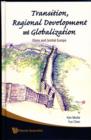 Image for Transition, Regional Development And Globalization: China And Central Europe